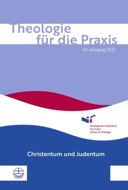 Christof Voigt, Christoph Schluep, Maximilian Buhler, Jorg Barthel - Theologie für die Praxis | 49. Jg. (2023), E-bok