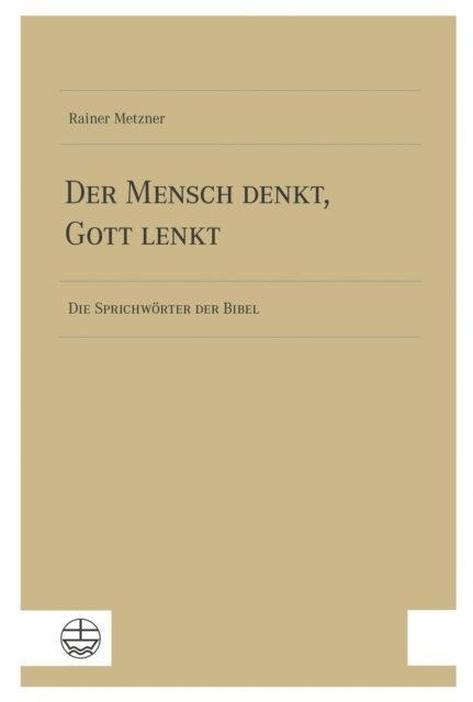 Rainer Metzner - Der Mensch denkt, Gott lenkt, E-bok