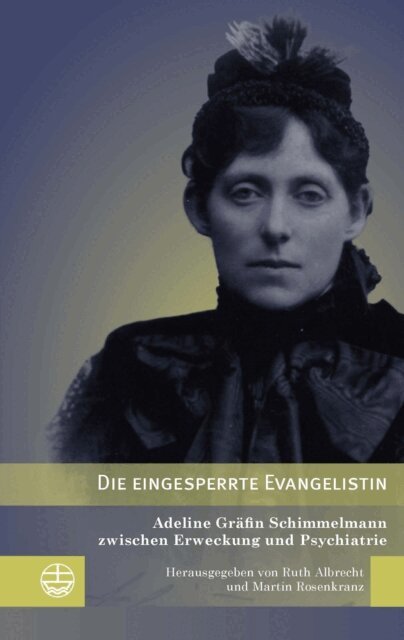 Martin Rosenkranz, Ruth Albrecht - Die eingesperrte Evangelistin, E-bok