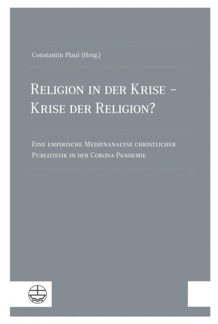 Constantin Plaul - Religion in der Krise – Krise der Religion?, E-bok