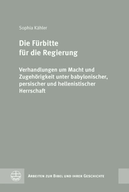 Sophia Kahler - Die Furbitte fur die Regierung, E-bok