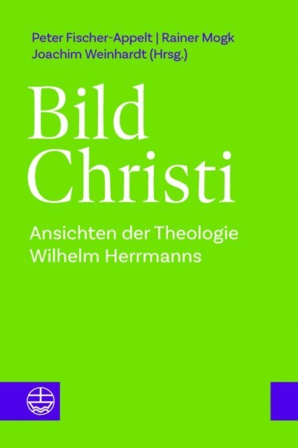 Joachim Weinhardt, Rainer Mogk, Peter Fischer-Appelt - Bild Christi, E-bok