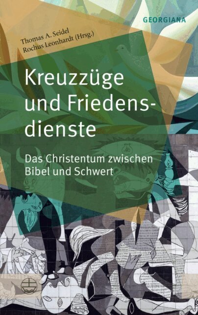 Rochus Leonhardt, Thomas A. Seidel - Kreuzzuge und Friedensdienste, E-bok