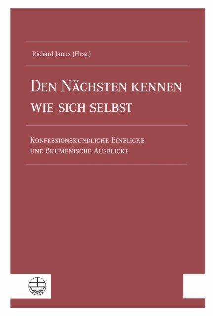 Richard Janus - Den Nachsten kennen wie sich selbst, E-bok