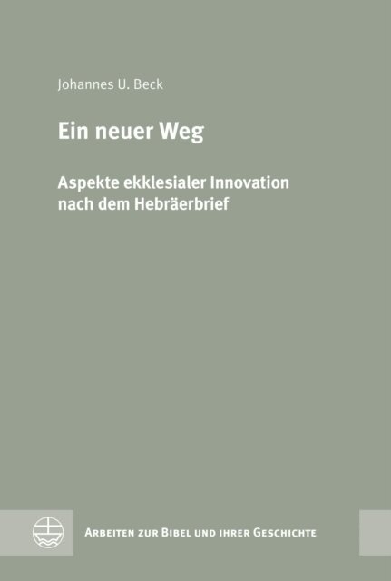 Johannes U. Beck - Ein neuer Weg, E-bok