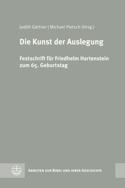 Michael Pietsch, Judith Gartner - Die Kunst der Auslegung, E-bok