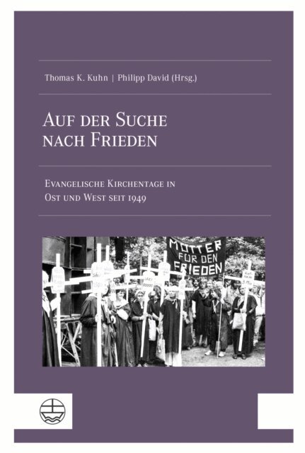 Philipp David, Thomas K. Kuhn - Auf der Suche nach Frieden, E-bok