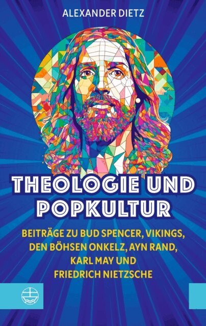 Alexander Dietz - Theologie und Popkultur, E-bok