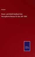 Staats- und Adre-Handbuch des Herzogthums Nassau fr das Jahr 1864