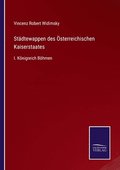 Stdtewappen des sterreichischen Kaiserstaates