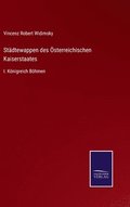 Stdtewappen des sterreichischen Kaiserstaates