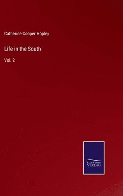 Catherine Cooper Hopley - Life in the South, Inbunden. Tillgänglighet: Lägg i varukorg