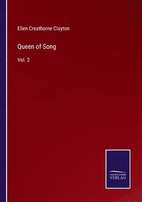 Ellen Creathorne Clayton - Queen of Song, Häftad. Tillgänglighet: Lägg i varukorg