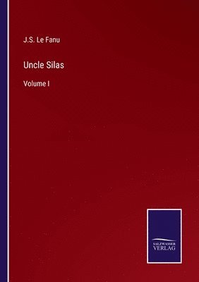 J S Le Fanu - Uncle Silas, Häftad