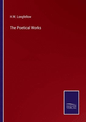 H W Longfellow - Poetical Works, Häftad