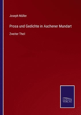 Joseph Müller - Prosa und Gedichte in Aachener Mundart, Häftad