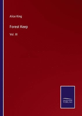 Alice King - Forest Keep, Häftad. Tillgänglighet: Lägg i varukorg