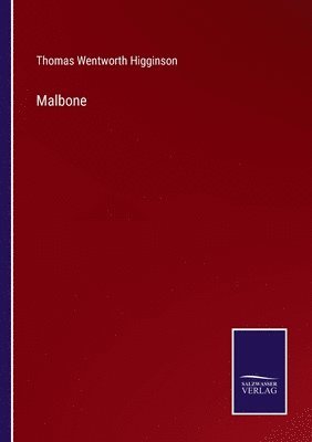 Thomas Wentworth Higginson - Malbone, Häftad