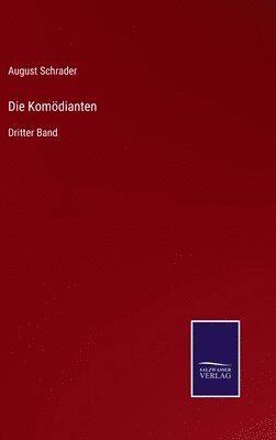August Schrader - Komödianten, Inbunden