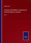 History of the Military Transactions of the British Nation in Indostan