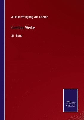 Johann Wolfgang Von Goethe - Goethes Werke, Häftad