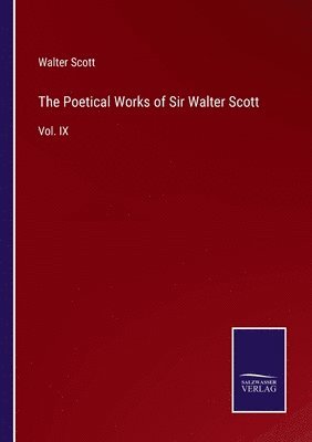 Walter Scott - Poetical Works of Sir Walter Scott, Häftad