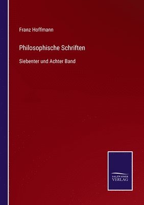 Franz Hoffmann - Philosophische Schriften, Häftad