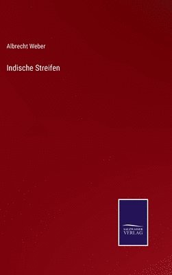 Albrecht Weber - Indische Streifen, Inbunden