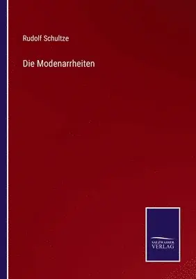 Rudolf Schultze - Modenarrheiten, Häftad. Tillgänglighet: Lägg i varukorg
