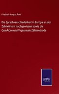 Die Sprachverschiedenheit in Europa an den Zahlwrtern nachgewiesen sowie die Quinre und Vigesimale Zhlmethode