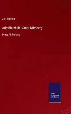 J C Herring - Adreßbuch der Stadt Nürnberg, Inbunden. Tillgänglighet: Lägg i varukorg