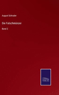 August Schrader - Falschmünzer, Inbunden