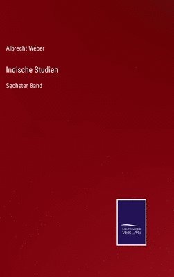 Albrecht Weber - Indische Studien, Inbunden