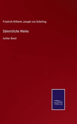 Friedrich Wilhelm Joseph Von Schelling - Sämmtliche Werke, Inbunden