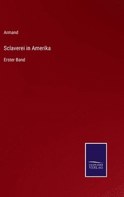 Armand - Sclaverei in Amerika, Inbunden