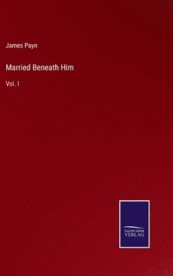 Married Beneath Him