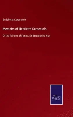 Enrichetta Caracciolo - Memoirs of Henrietta Caracciolo, Inbunden. Tillgänglighet: Lägg i varukorg