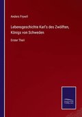 Lebensgeschichte Karls des Zwlften, Knigs von Schweden