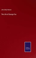 The Life of George Fox