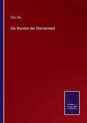 Otto Ule - Wunder der Sternenwelt, Häftad. Tillgänglighet: Lägg i varukorg
