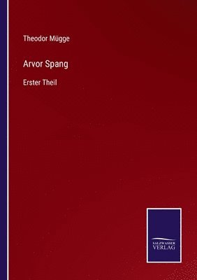Theodor Mügge - Arvor Spang, Häftad