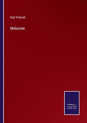 Karl Frenzel - Melusine, Häftad