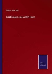 Erzählungen eines alten Herrn