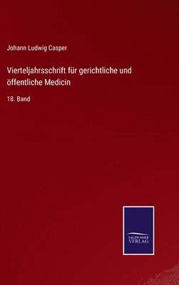 Johann Ludwig Casper - Vierteljahrsschrift für gerichtliche und öffentliche Medicin, Inbunden. Tillgänglighet: Lägg i varukorg