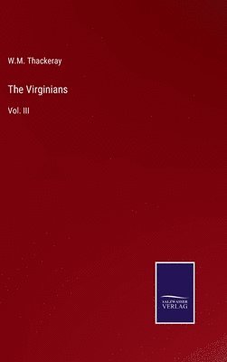 W M Thackeray - Virginians, Inbunden