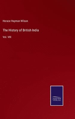 Horace Hayman Wilson - History of British India, Inbunden