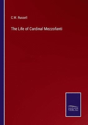 C W Russell - Life of Cardinal Mezzofanti, Häftad. Tillgänglighet: Lägg i varukorg