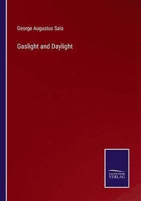 Gaslight and Daylight