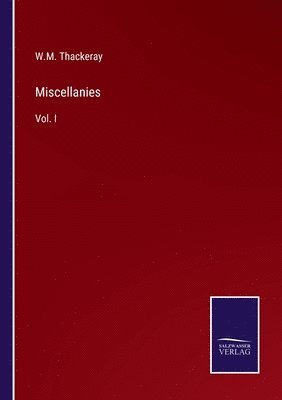 W M Thackeray - Miscellanies, Häftad