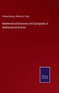 Mathematical Dictionary and Cyclopedia of Mathematical Science